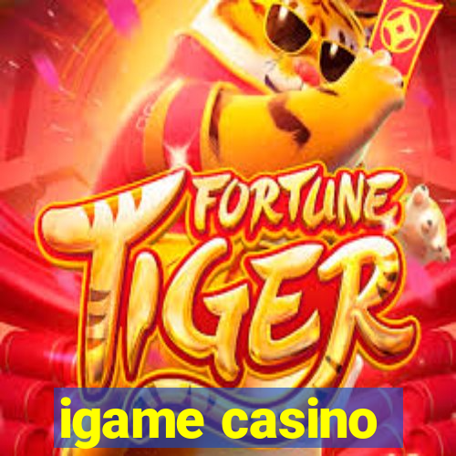 igame casino